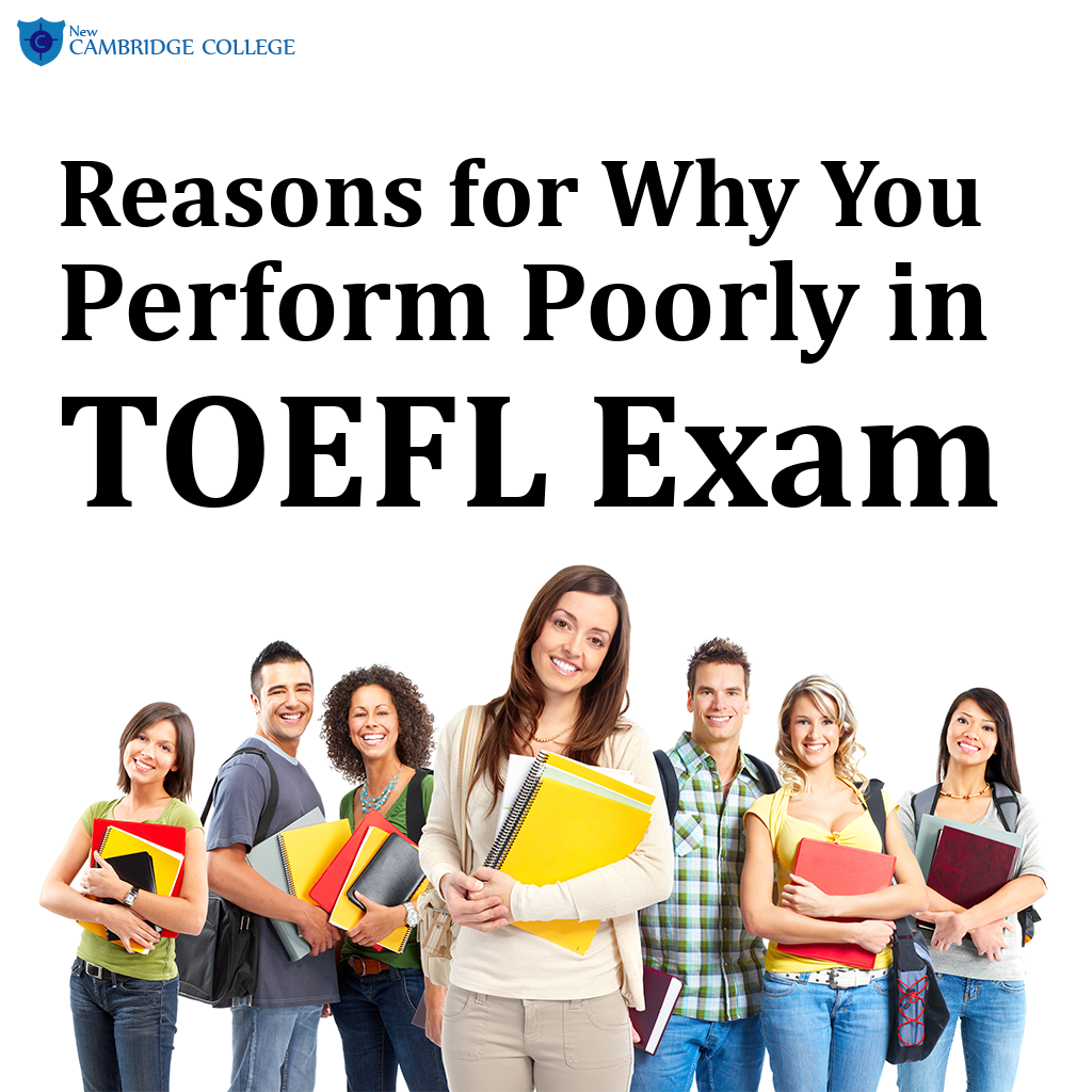 Reasons for Why You Perform Poorly in TOEFL Exam
