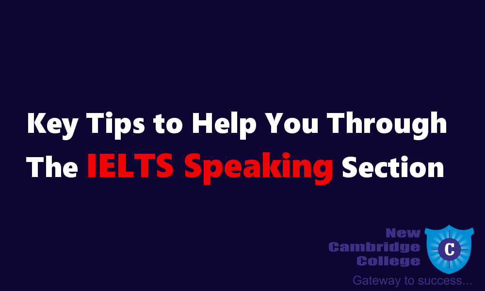 Key Tips to Help You Through the IELTS Speaking Section