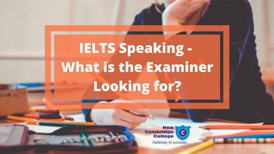 IELTS Speaking: What is the Examiner Looking for?