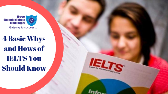 4 Basic Whys and Hows of IELTS You Should Know