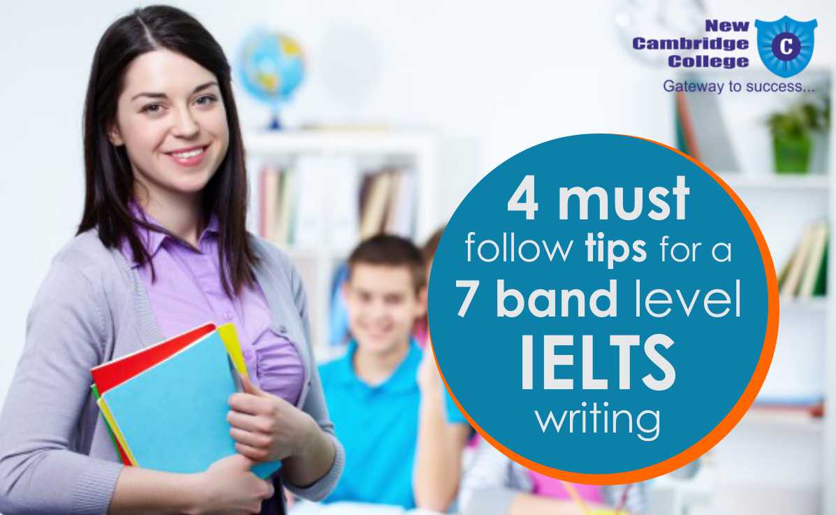 4 Must-Follow Tips for a 7 Band Level IELTS Writing