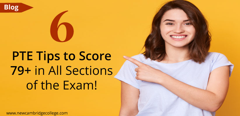 6 PTE Tips and Tricks to Score 79+ in All Sections of the Exam