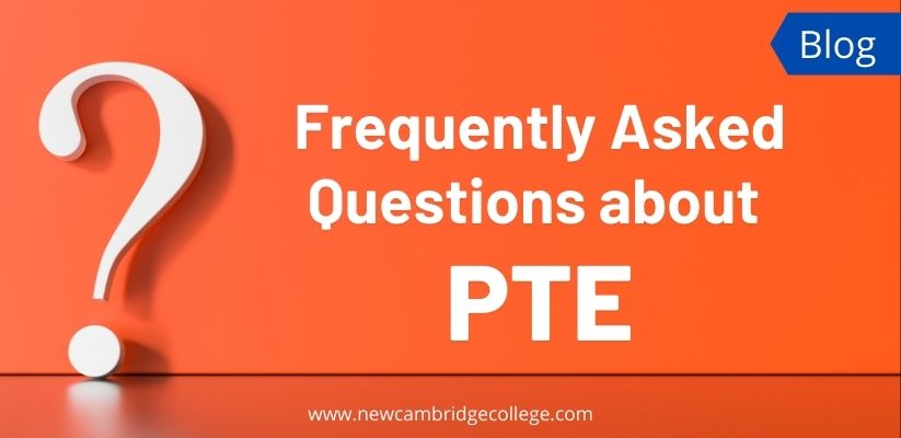 PTE FAQs – All You Need to Know About PTE